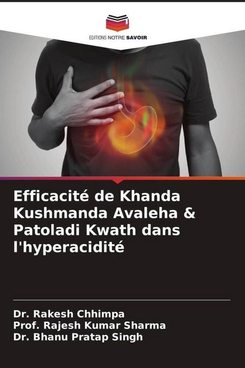 Produktbild: Efficacit&eacute; de Khanda Kushmanda Avaleha & Patoladi Kwath dans l'hyperacidit&eacute;