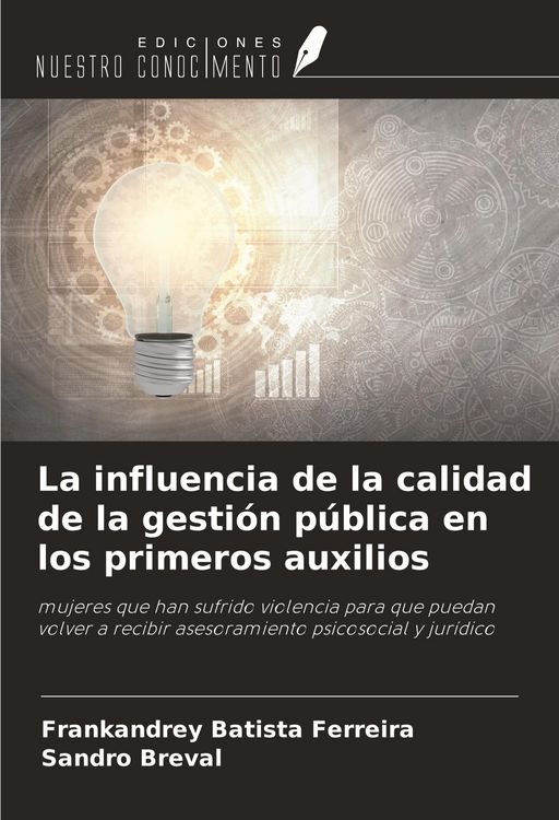 Produktbild: La influencia de la calidad de la gesti&oacute;n p&uacute;blica en los primeros auxilios