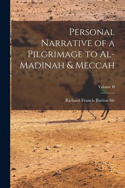 Produktbild: Personal Narrative of a Pilgrimage to Al-Madinah & Meccah; Volume II