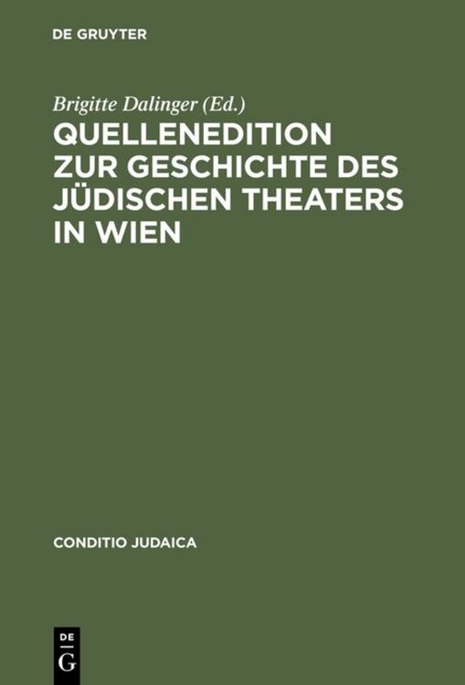 Produktbild: Quellenedition zur Geschichte des j&uuml;dischen Theaters in Wien
