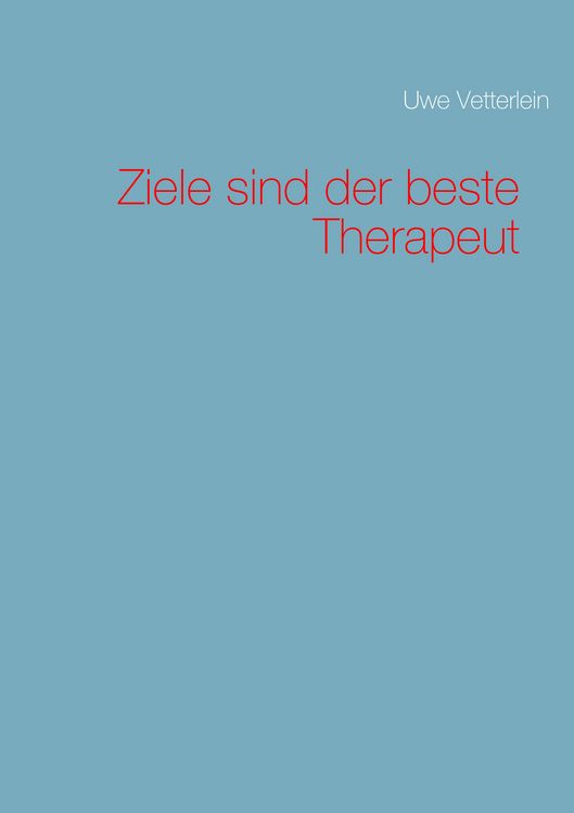 Produktbild: Ziele sind der beste Therapeut