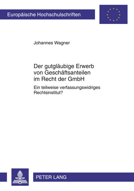 Produktbild: Der gutglaeubige Erwerb von Geschaeftsanteilen im Recht der GmbH