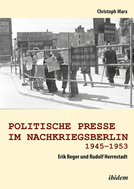 Produktbild: Politische Presse im Nachkriegsberlin 1945-1953