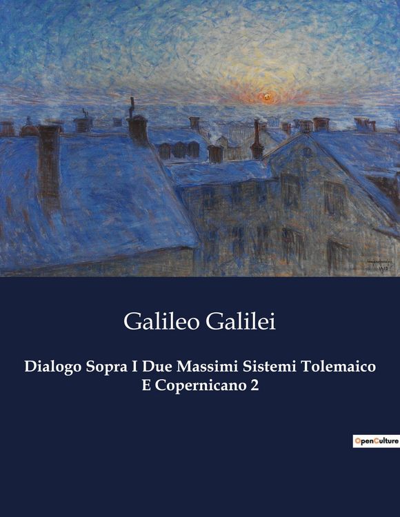 Produktbild: Dialogo Sopra I Due Massimi Sistemi Tolemaico E Copernicano 2