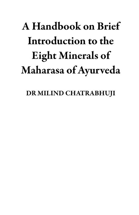 Produktbild: A Handbook on Brief Introduction to the Eight Minerals of Maharasa of Ayurveda