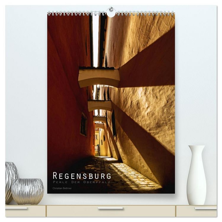 Produktbild: Regensburg &ndash; Perle der Oberpfalz (hochwertiger Premium Wandkalender 2026 DIN A2 hoch), Kunstdruck in Hochglanz