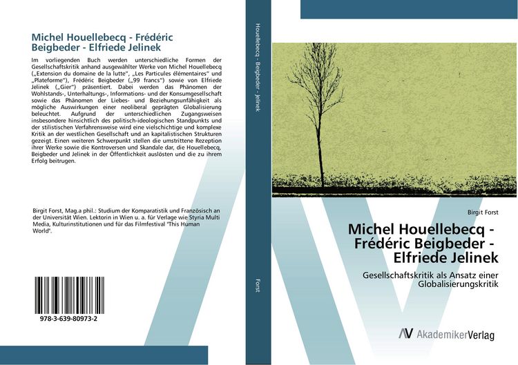 Produktbild: Michel Houellebecq - Fr&eacute;d&eacute;ric Beigbeder - Elfriede Jelinek