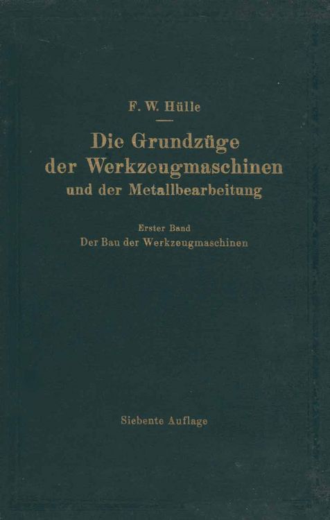 Produktbild: Die Grundz&uuml;ge der Werkzeugmaschinen und der Metallbearbeitung