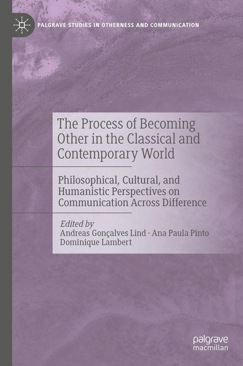 Produktbild: The Process of Becoming Other in the Classical and Contemporary World