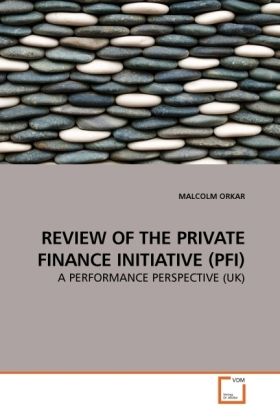 Produktbild: Orkar, M: Review Of The Private Finance Initiative (pfi)
