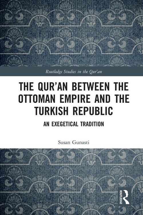 Produktbild: The Qur'an between the Ottoman Empire and the Turkish Republic