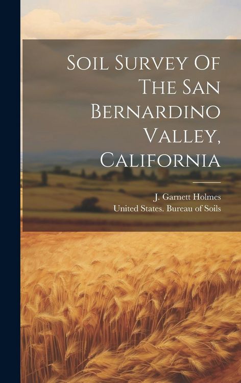 Produktbild: Soil Survey Of The San Bernardino Valley, California