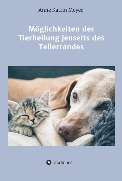 Produktbild: M&ouml;glichkeiten der Tierheilung jenseits des Tellerrandes