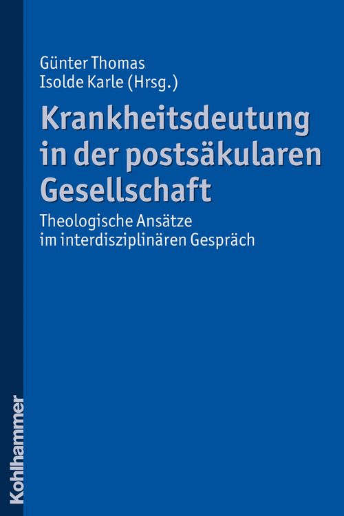 Produktbild: Krankheitsdeutung in der posts&auml;kularen Gesellschaft