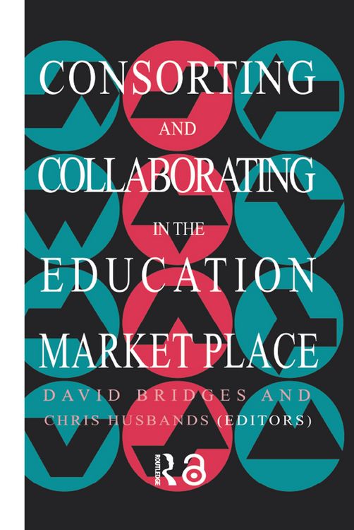 Produktbild: Consorting And Collaborating In The Education Market Place