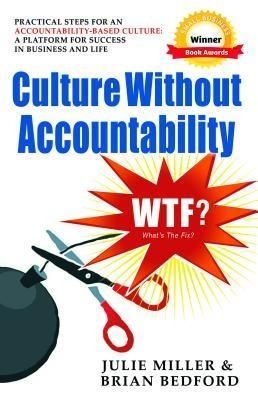 Produktbild: Culture Without Accountability - WTF? What's the Fix?
