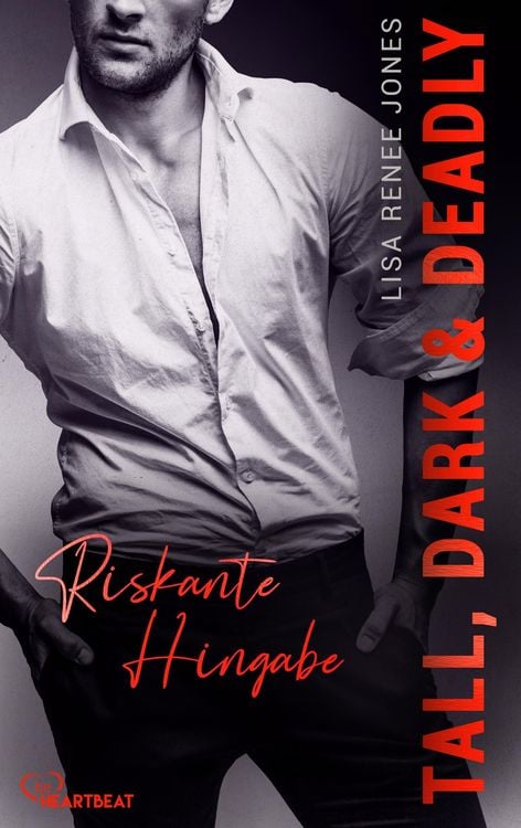 Bild vom Artikel Tall, Dark and Deadly - Riskante Hingabe vom Autor Lisa Renee Jones