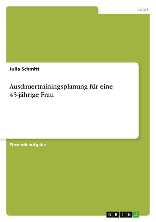 Produktbild: Ausdauertrainingsplanung f&uuml;r eine 45-j&auml;hrige Frau