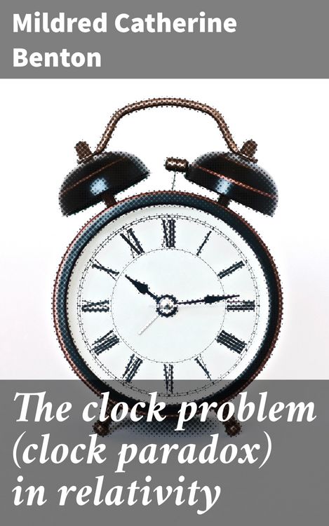 Produktbild: The clock problem (clock paradox) in relativity