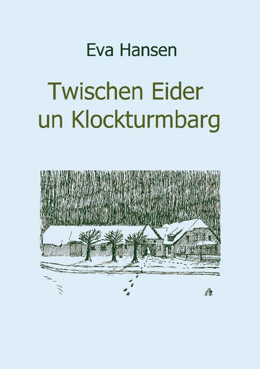 Produktbild: Twischen Eider un Klockturmbarg