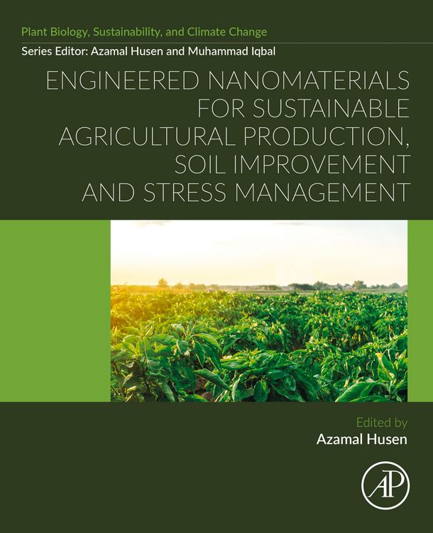 Produktbild: Engineered Nanomaterials for Sustainable Agricultural Production, Soil Improvement and Stress Management