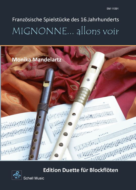 Produktbild: Mignonne&hellip; allons voir (Edition Duette f&uuml;r Blockfl&ouml;ten)
