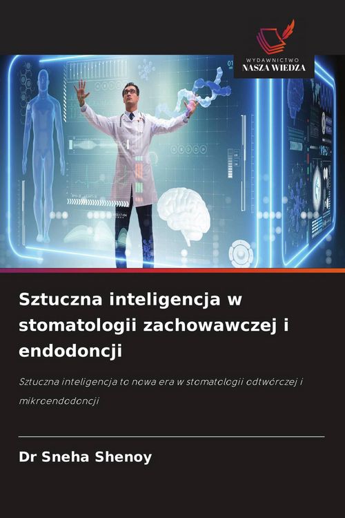 Produktbild: Sztuczna inteligencja w stomatologii zachowawczej i endodoncji