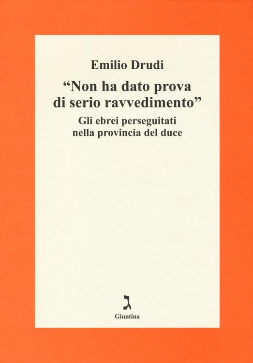 Produktbild: «Non ha dato prova di serio ravvedimento». Gli ebrei perseguitati nella provincia del duce