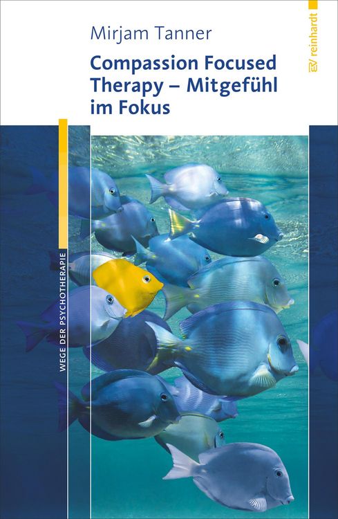 Produktbild: Compassion Focused Therapy - Mitgef&uuml;hl im Fokus