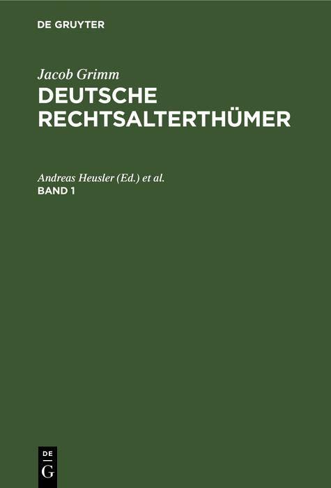 Produktbild: Jacob Grimm: Deutsche Rechtsalterth&uuml;mer. Band 1