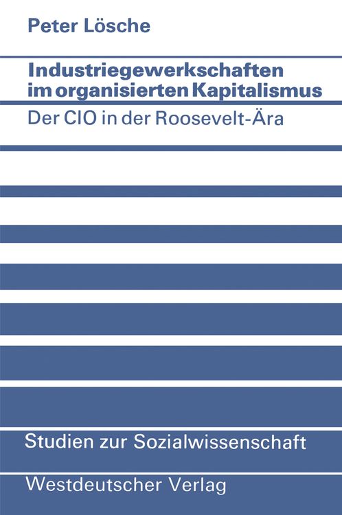 Produktbild: Industriegewerkschaften im organisierten Kapitalismus