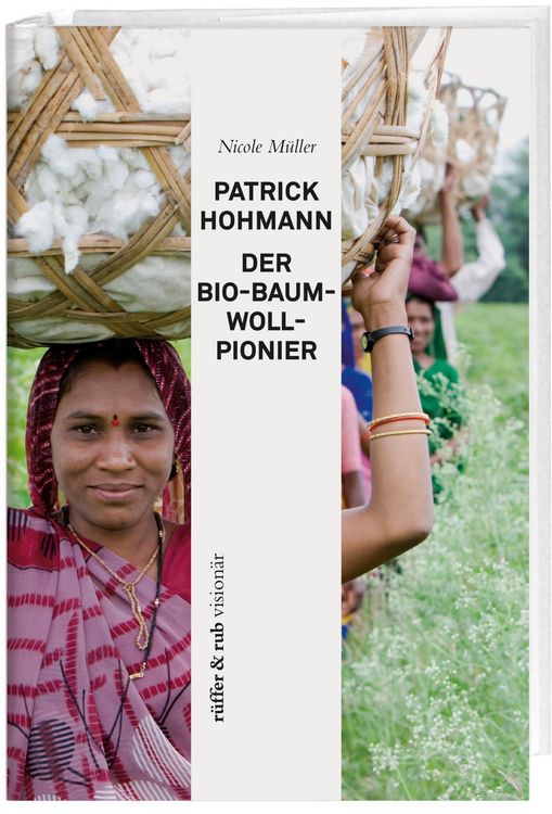 Produktbild: Patrick Hohmann - Der Bio-Baumwollpionier