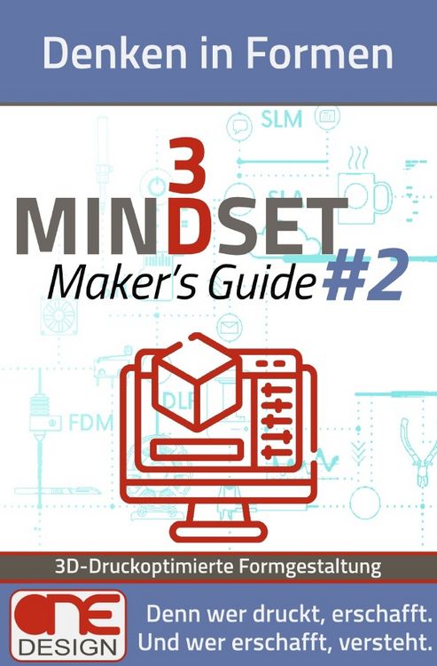 Produktbild: 3D Mindset | Maker&rsquo;s Guides / Denken in Formen