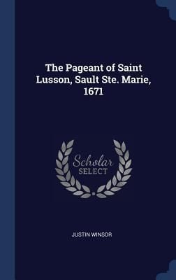 Produktbild: The Pageant of Saint Lusson, Sault Ste. Marie, 1671