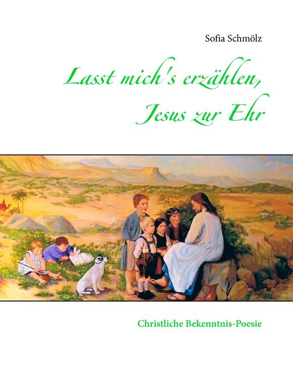 Produktbild: Lasst mich's erz&auml;hlen, Jesus zur Ehr