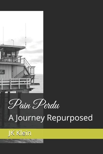 Produktbild: Pain Perdu: A Journey Repurposed