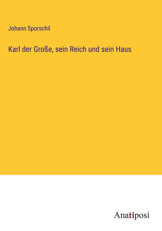 Produktbild: Karl der Gro&szlig;e, sein Reich und sein Haus