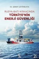 Produktbild: Rusya - Bati Kiskacinda T&uuml;rkiyenin Enerji G&uuml;venligi
