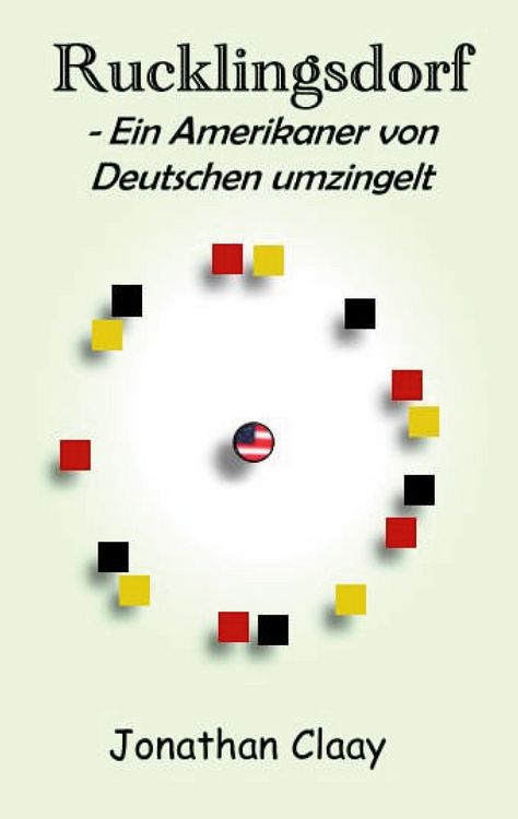 Produktbild: Rucklingsdorf - Ein Amerikaner von Deutschen umzingelt