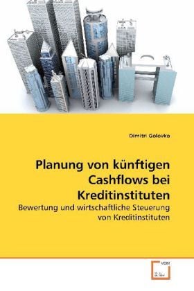 Produktbild: Golovko, D: Planung von k&uuml;nftigen Cashflows bei Kreditinstit