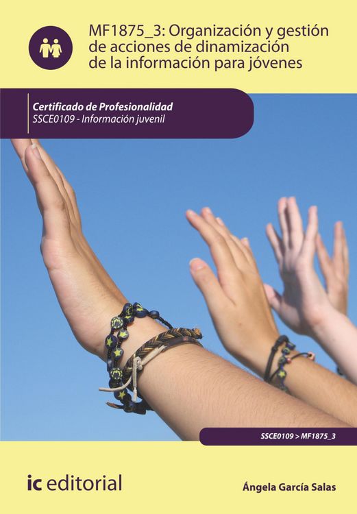 Produktbild: Organizaci&oacute;n y gesti&oacute;n de acciones de dinamizaci&oacute;n de la informaci&oacute;n para j&oacute;venes. SSCE0109