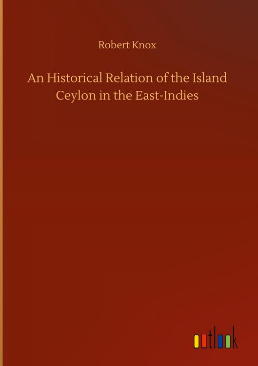 Produktbild: An Historical Relation of the Island Ceylon in the East-Indies