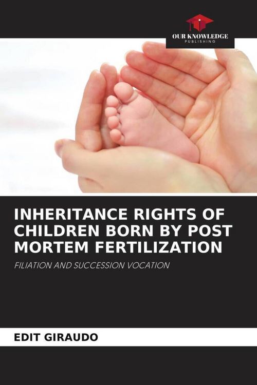 Produktbild: Inheritance Rights Of Children Born By Post Mortem Fertilization