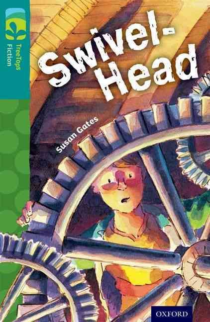 Produktbild: Oxford Reading Tree TreeTops Fiction: Level 16: Swivel-Head
