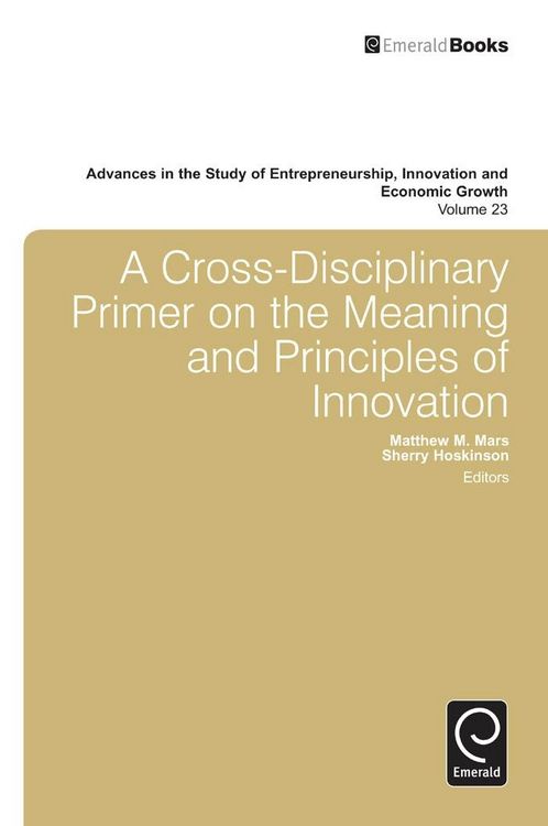 Produktbild: Cross- Disciplinary Primer on the Meaning of Principles of Innovation