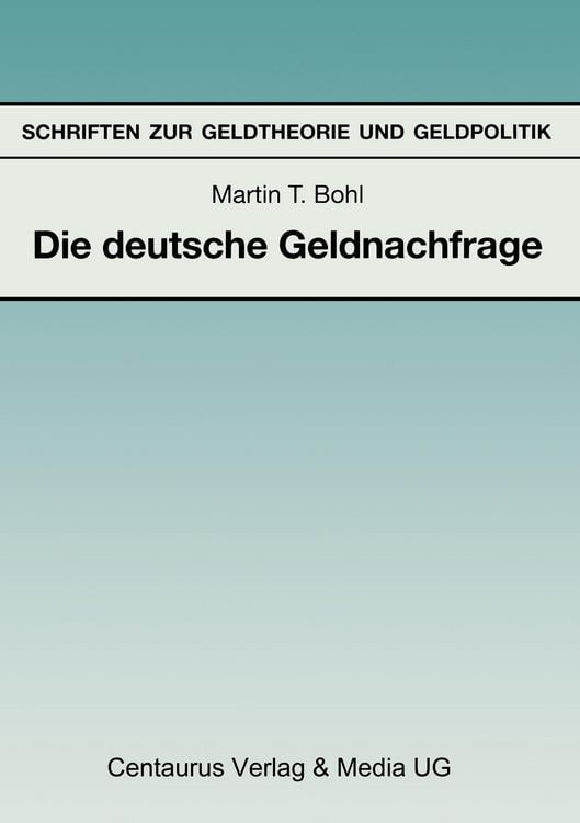Produktbild: Bohl, M: Die deutsche Geldnachfrage