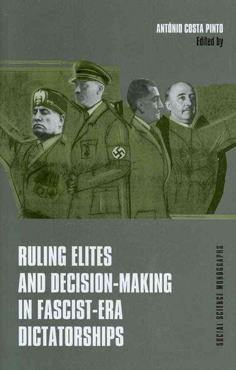 Produktbild: Pinto, A: Ruling Elites and Decision-Making in Fascist-Era D
