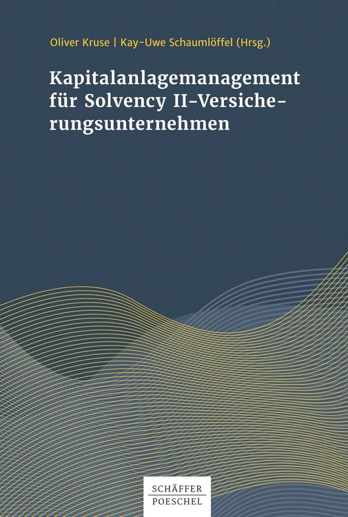 Produktbild: Kapitalanlagenmanagement f&uuml;r Solvency-II-Versicherungsunternehmen