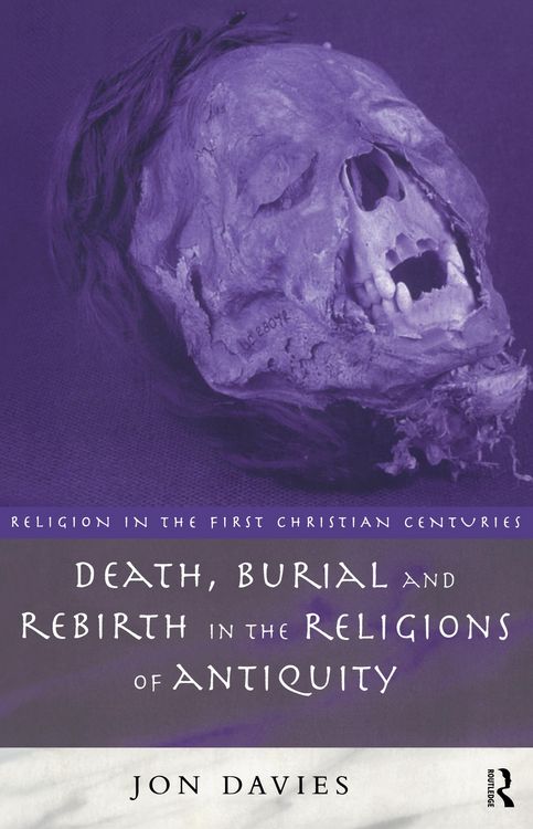 Produktbild: Death, Burial and Rebirth in the Religions of Antiquity