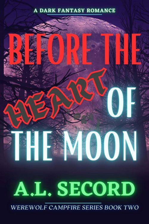 Produktbild: Before The Heart Of The Moon (WEREWOLF CAMPFIRE SERIES, #2)